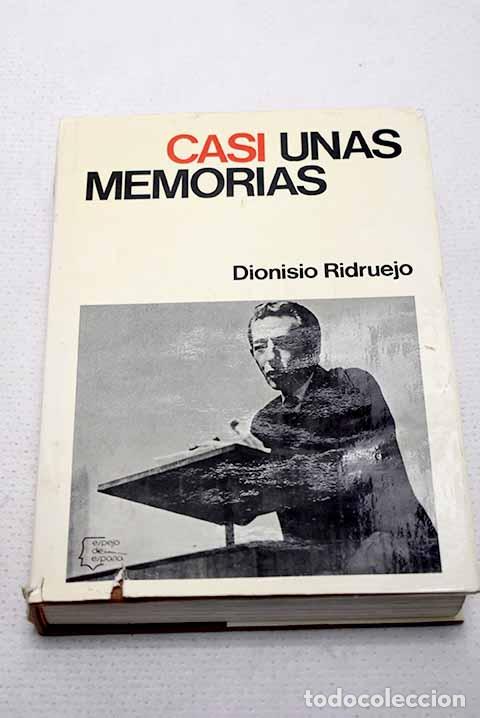 B&uuml;cher: Casi unas memorias: Ridruejo, Dionisio.- Ridruejo, Dionisio