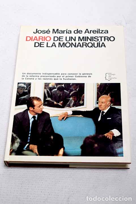 B&uuml;cher: Diario de un ministro de la monarquia.- Areilza, Jos&eacute; Mar&iacute;a de
