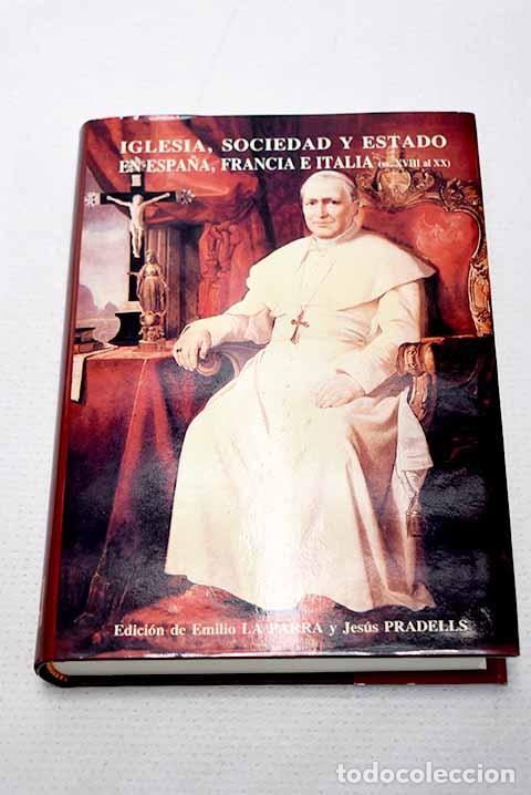 B&uuml;cher: Iglesia, sociedad y estado en Espa&ntilde;a, Francia e Italia, (ss. XVIII al XX)