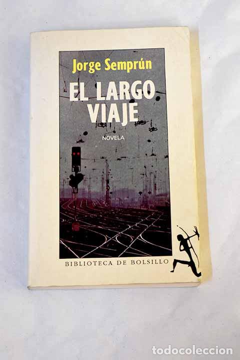 B&uuml;cher: El largo viaje: Sempr&uacute;n, Jorge.- Sempr&uacute;n, Jorge