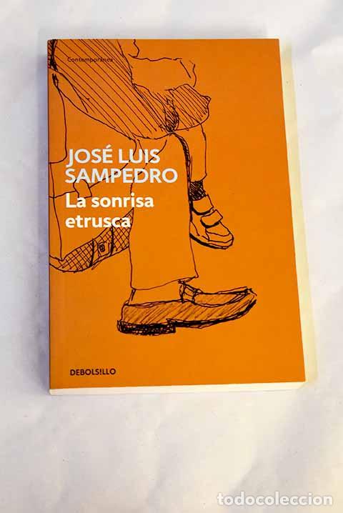 B&uuml;cher: La sonrisa etrusca: Sampedro, Jos&eacute; Luis.- Sampedro, Jos&eacute; Luis