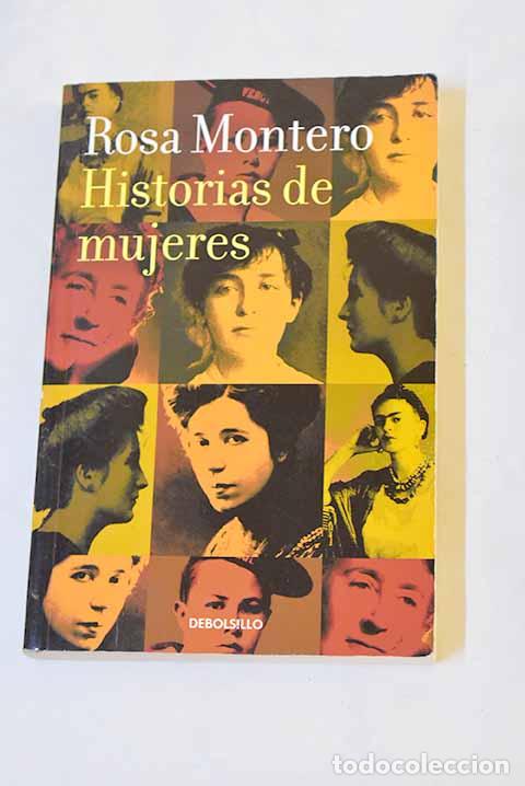 B&uuml;cher: Historias de mujeres.- Montero, Rosa