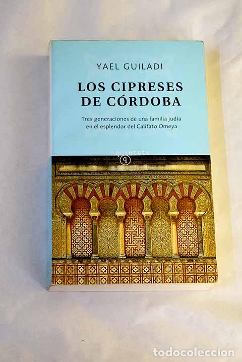B&uuml;cher: Los cipreses de C&oacute;rdoba.- Guiladi, Yael