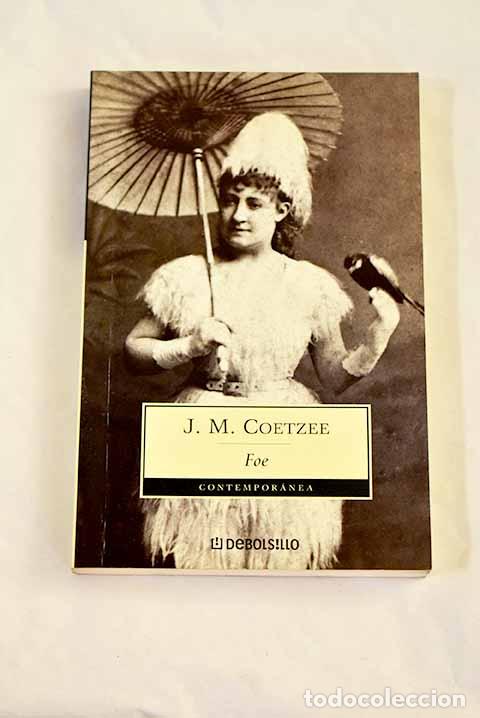 B&uuml;cher: Foe: Coetzee, J. M.: Debolsillo..- Coetzee, J. M.