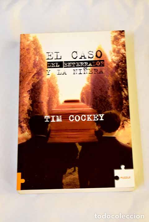Libros: El caso del enterrador y la ni&ntilde;era.- Cockey, Tim