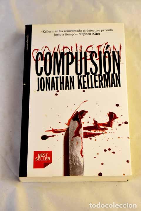 Libri di seconda mano: Compulsi&oacute;n: Kellerman, Jonathan.- Kellerman, Jonathan