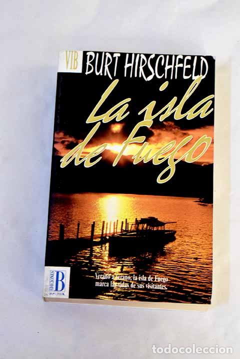 Livres: La isla de fuego: Hirschfeld, Burt.- Hirschfeld, Burt