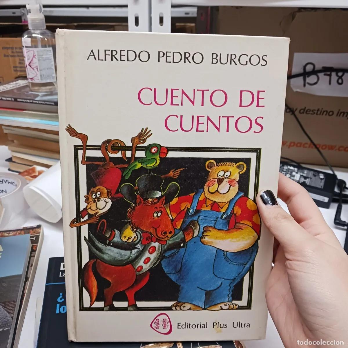 Libros: Cuentos de cuentos - Alfredo Pedro Burgos - Foto 1
