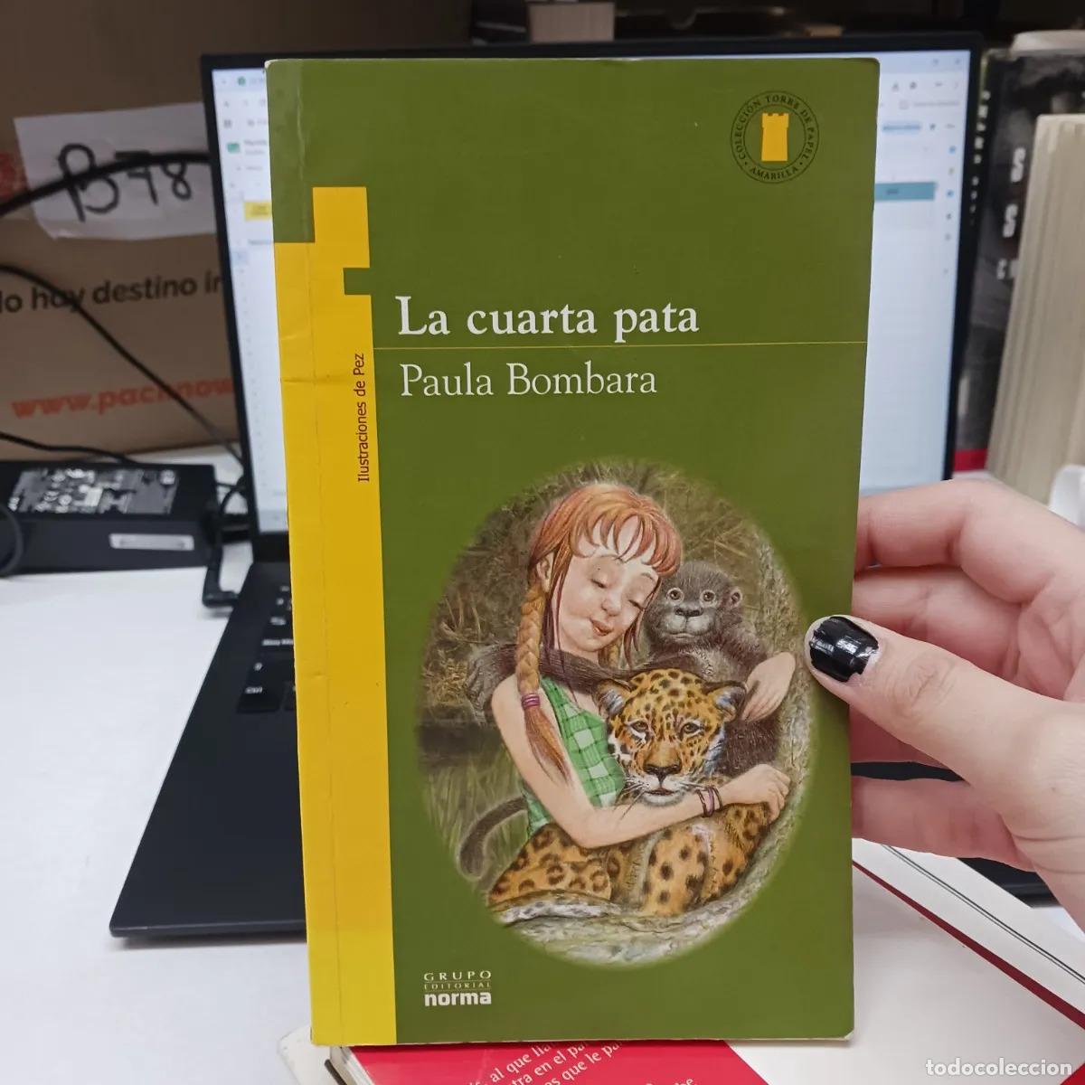 Libri di seconda mano: La cuarta pata - Paula Bombara