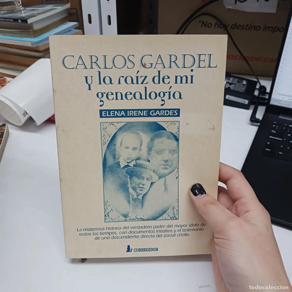 Libri di seconda mano: Carlos Gardel y la raiz de mi genealogia - Elena Irene Gardes