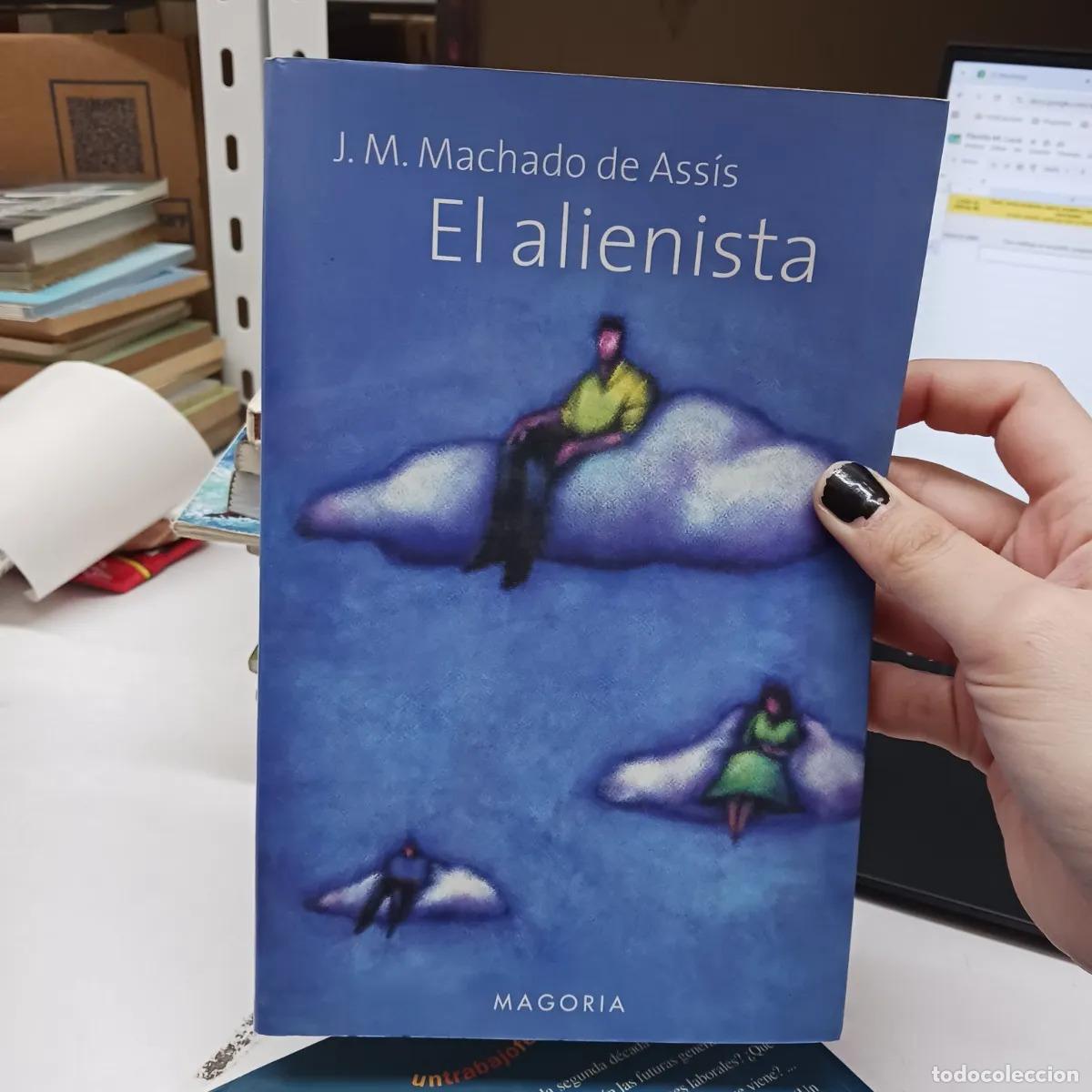 Libri di seconda mano: El alienista - J. M. Machado de Asis