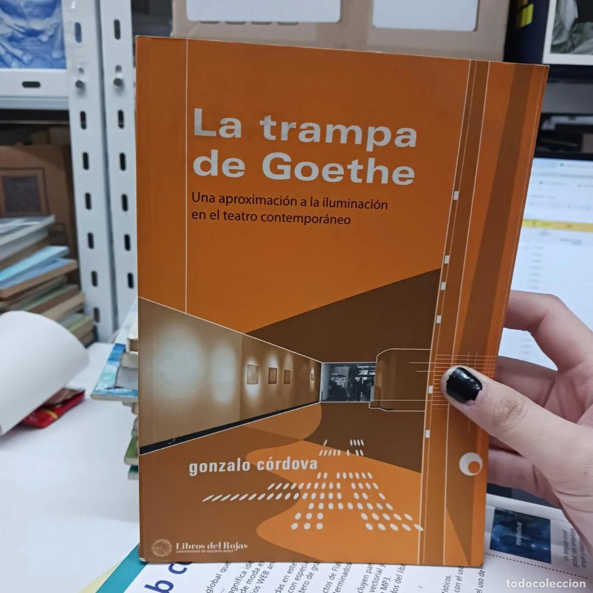 Libri di seconda mano: La trampa de Goethe - Gonzalo Cordova