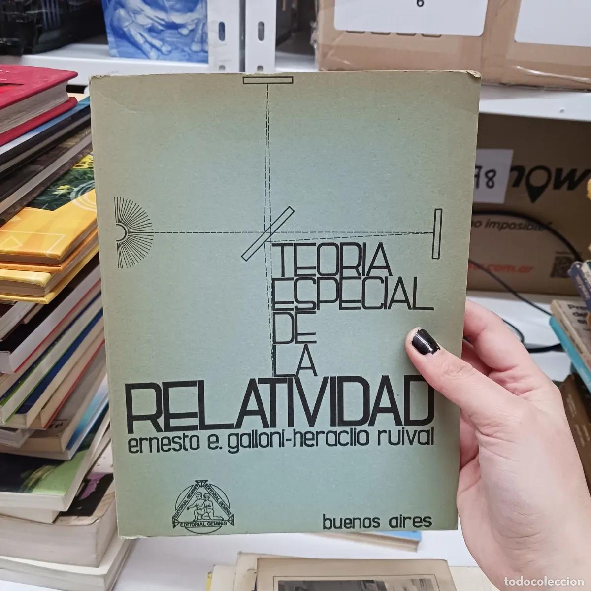 Libros: Teoria especial de la relatividad - Ernesto E. Galloni-Heraclio Ruival