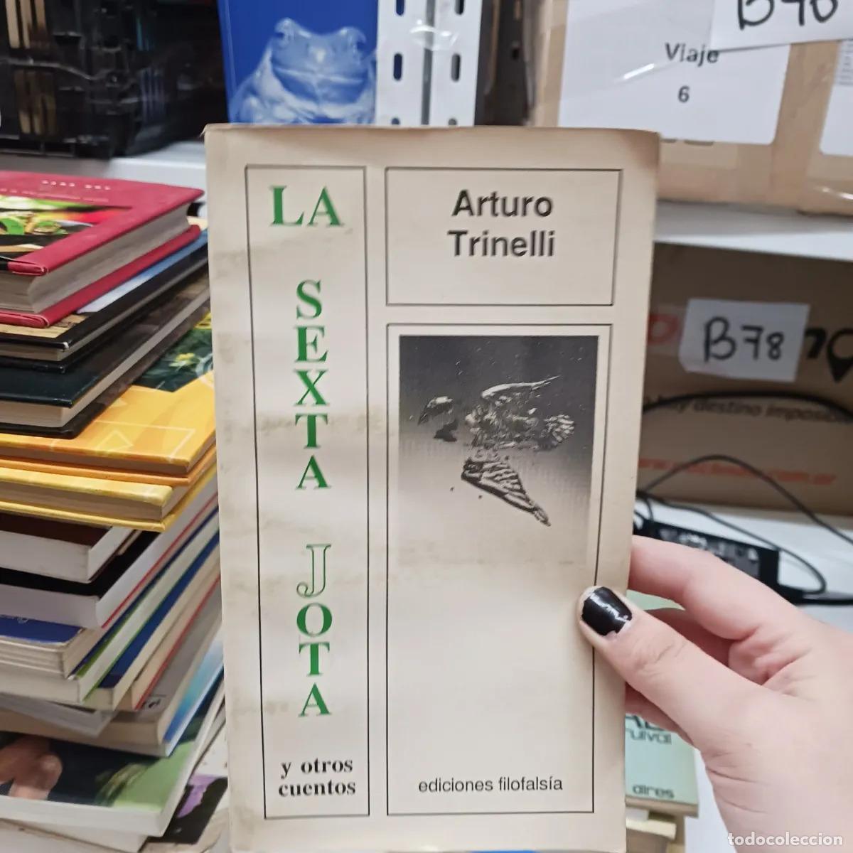 Libros: La sexta jota - Arturo Trinelli - Foto 1