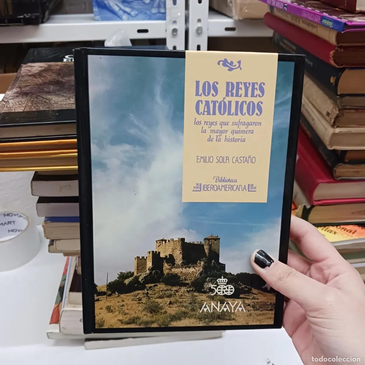 books: Los reyes catolicos - Emilio Sola Casta&ntilde;o