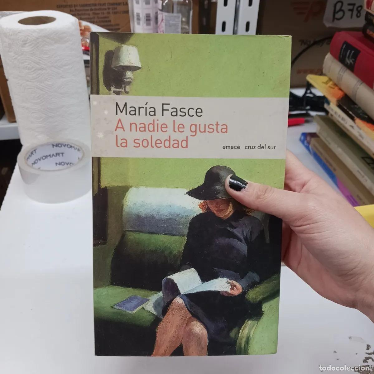 B&uuml;cher: A nadie le gusta la soledad - Maria Fasce