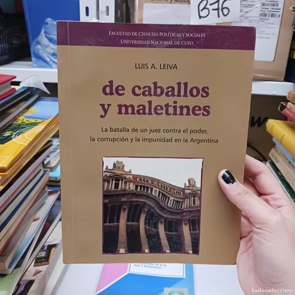 Libros: De caballos y maletines - Luis A. Leiva - Foto 1