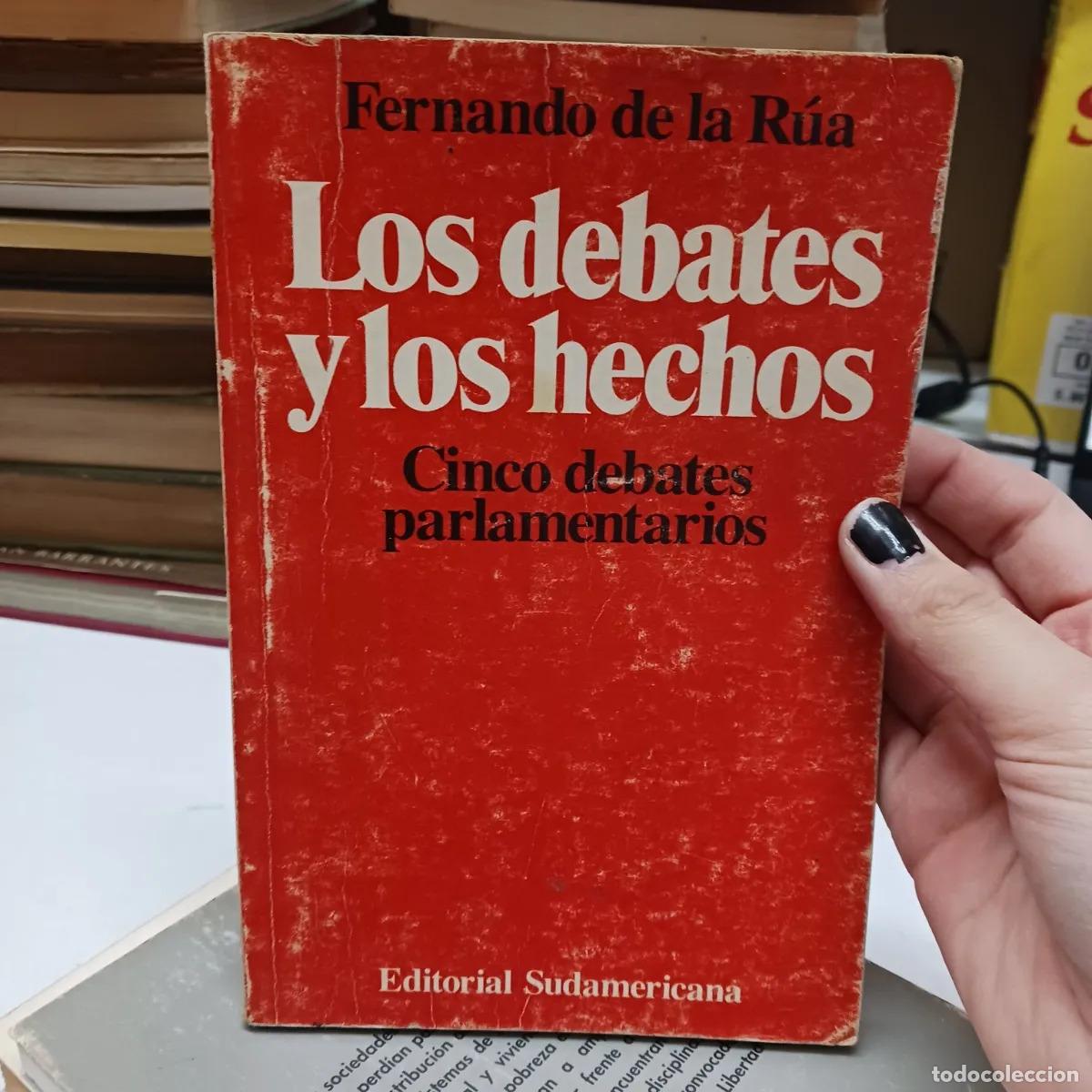 B&uuml;cher: Los debates y los hechos (det.) - Fernando de la Rua