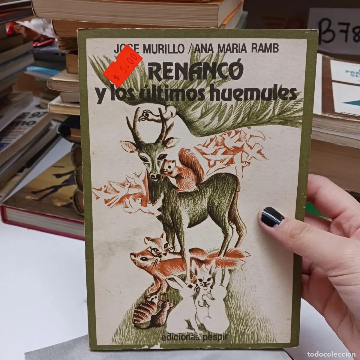 Livros em segunda m&atilde;o: Renanco y los ultimos huemules (det.) - Jose Murillo, Ana Maria Ramb