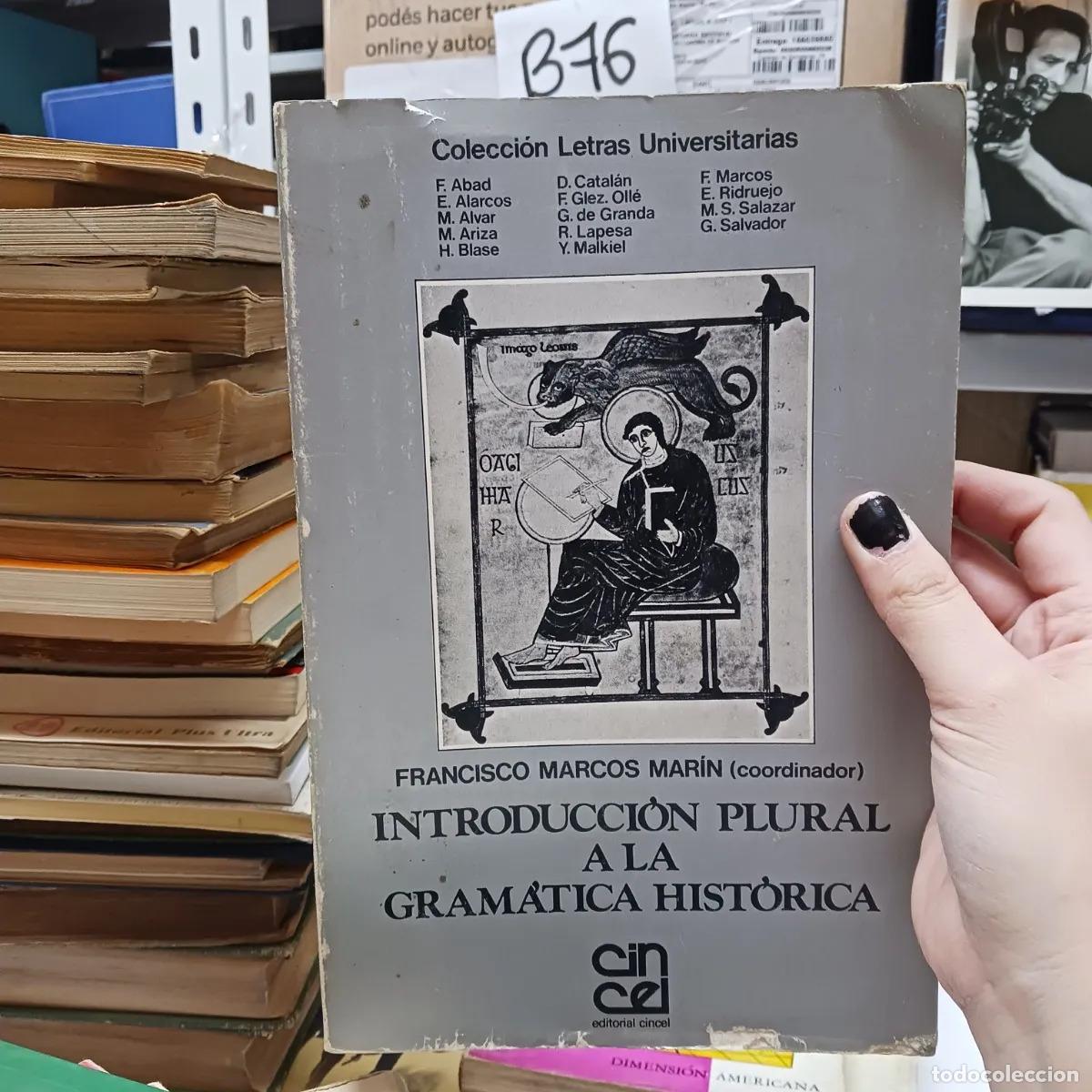 Libri di seconda mano: Introduccion plural a la gramatica historica (det.) - Francisco Marcos Marin