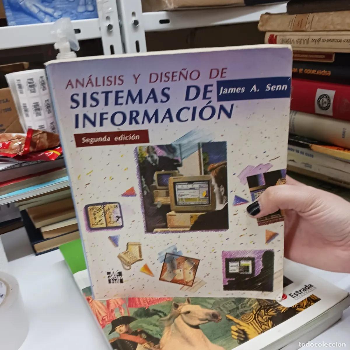 Libri di seconda mano: Analisis y dese&ntilde;o de sistemas de informacion (det.) - James A. Senn