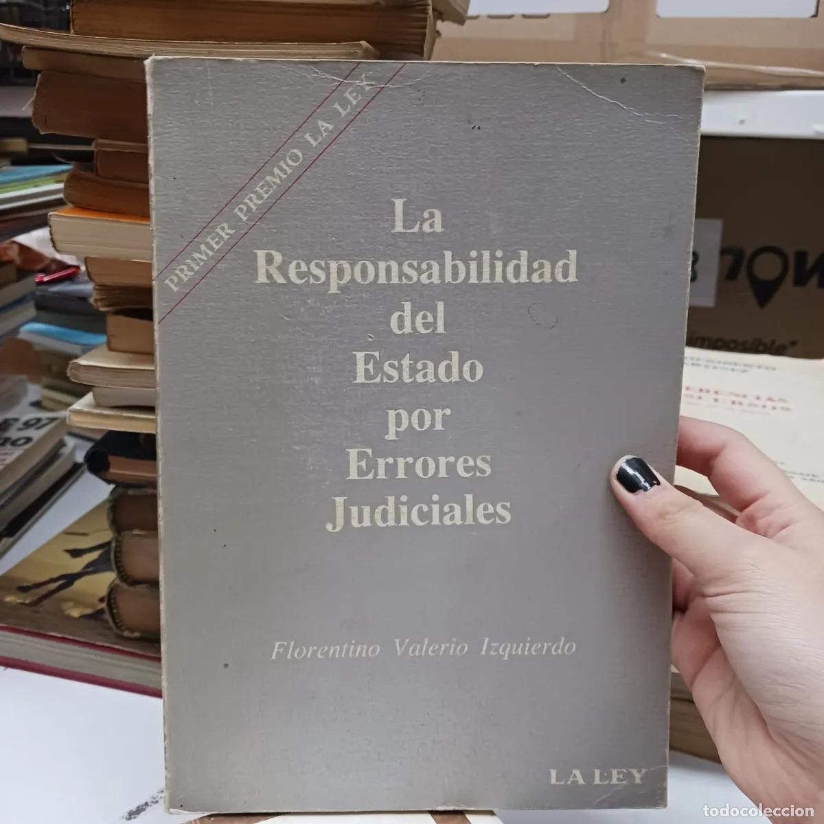 B&uuml;cher: La responsabilidad del Estado por errores judiciales - Florentino Valerio Izquierdo