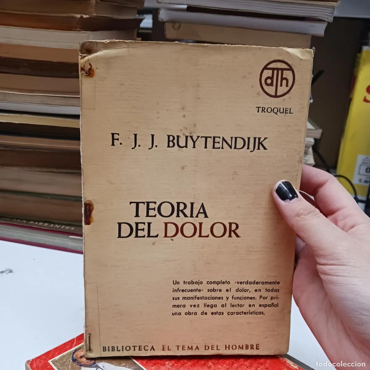 Libri di seconda mano: Teoria del dolor (det.) - F. J. J. Buytendijk