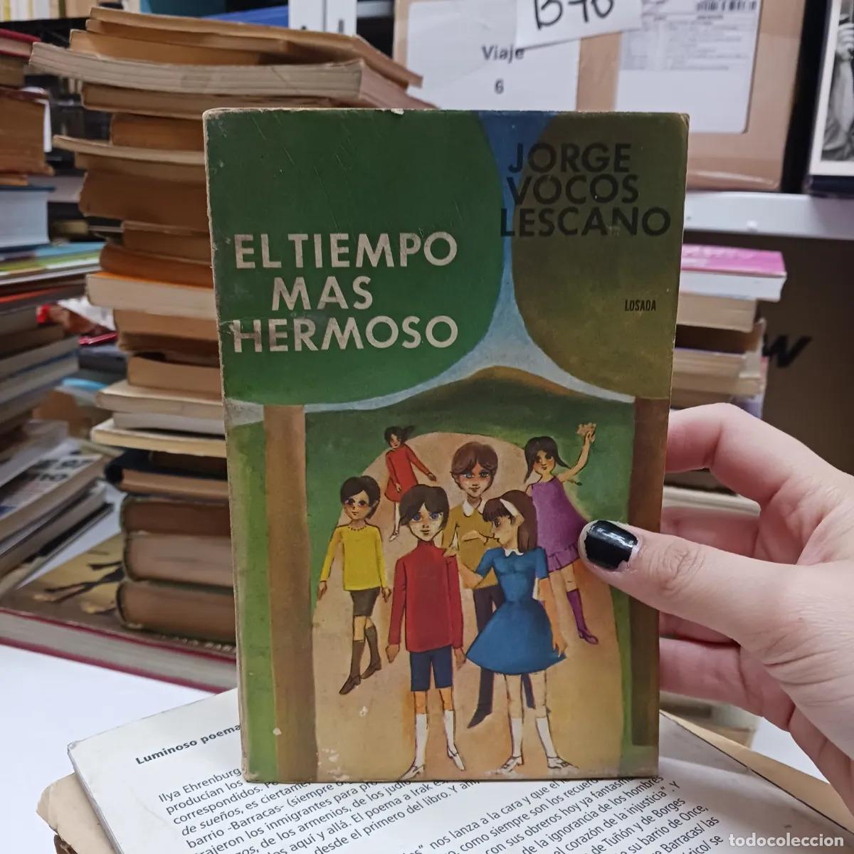 Libri di seconda mano: El tiempo mas hermoso - Jorge Vocos Lescano