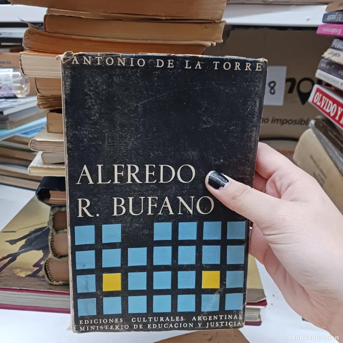 Libri di seconda mano: Alfredo R. Bufano (det.) - Antonio de la Torre