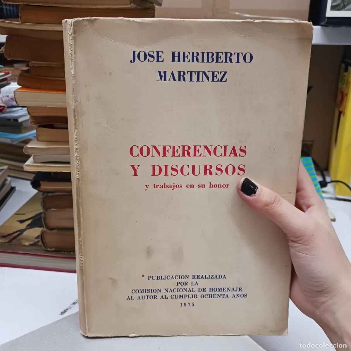Libros: Conferencias y discursos y trabajos en su honor (det.) - Jose Heriberto Martinez