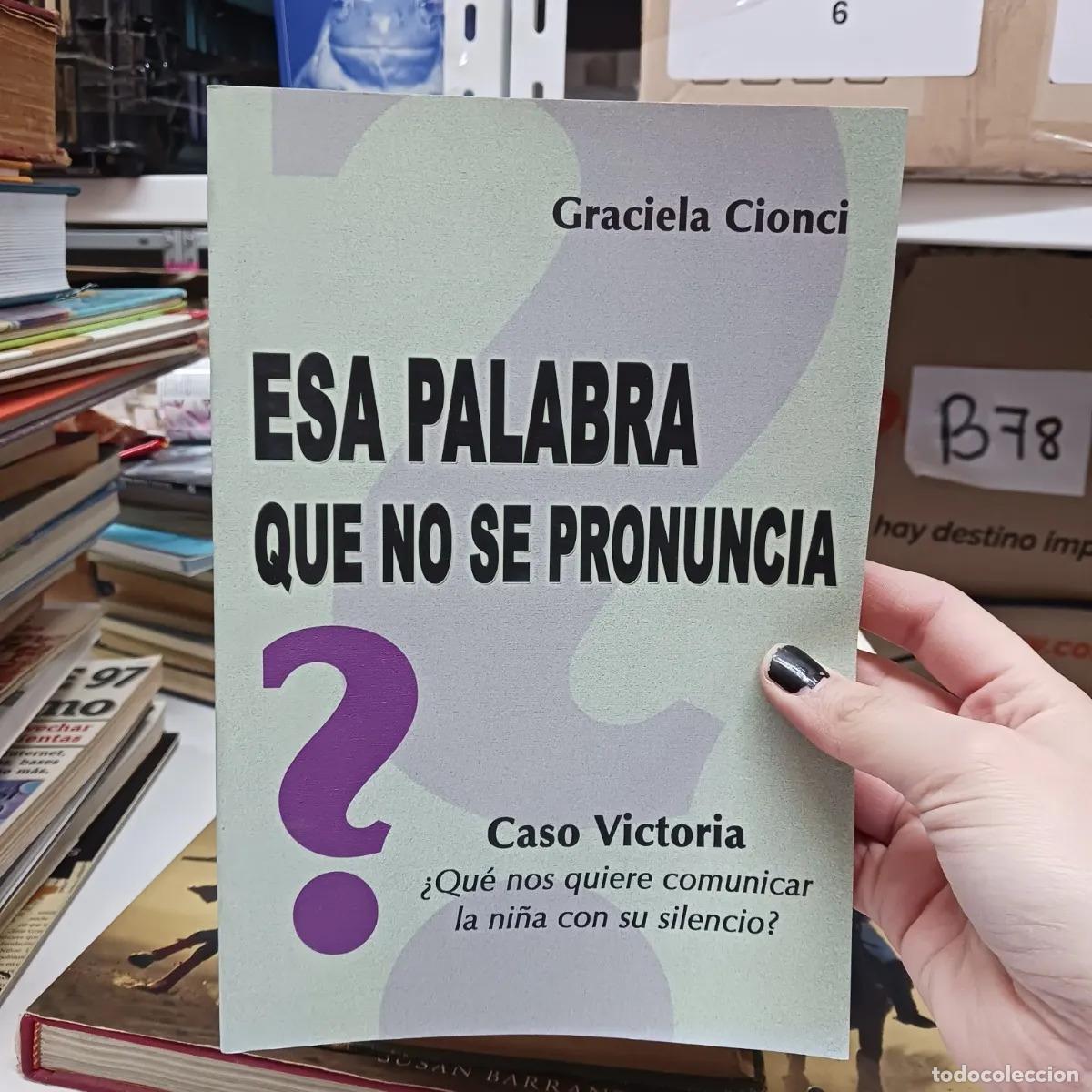 Libros: Esa palabra que no se pronuncia - Graciela Cionci