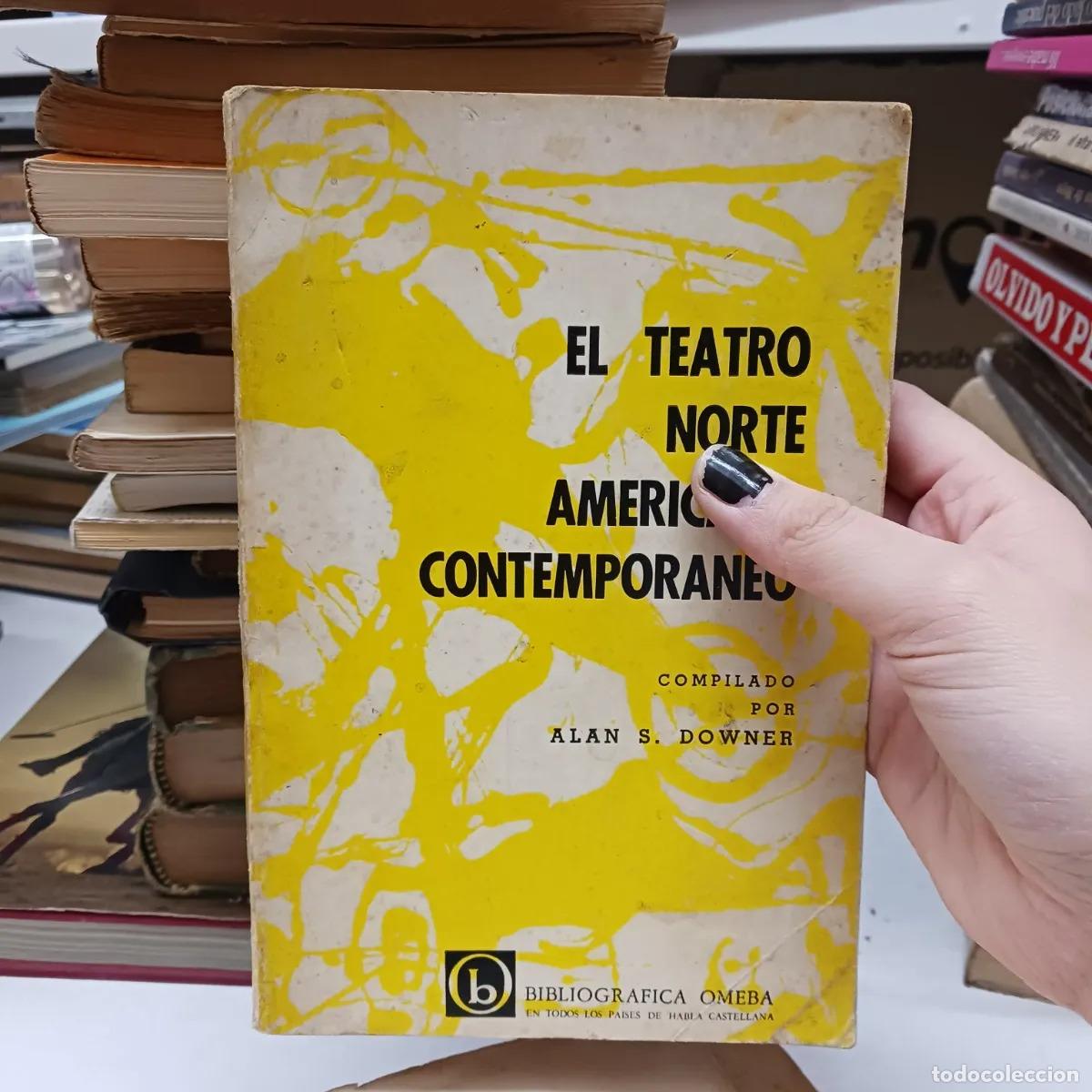 Libros: El teatro norteamericano contemporaneo (det.) - Alan S. Downer