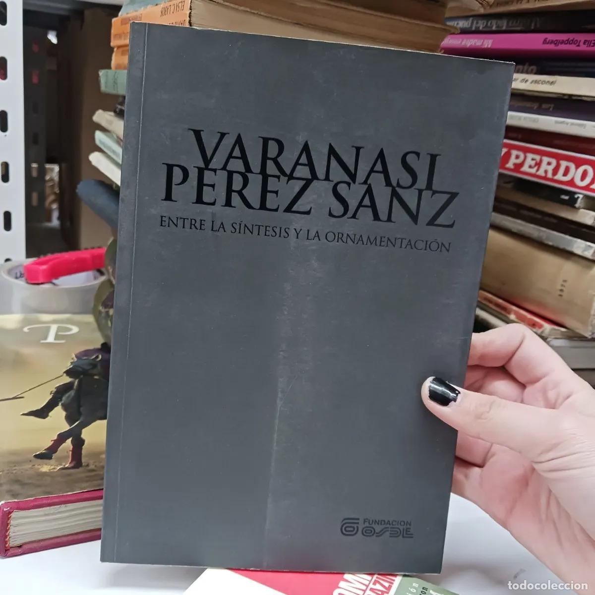 Livres: Entre la sintesis y la ornamentacion - Varanasi Perez Sanz