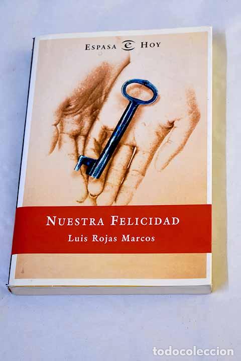 books: Nuestra felicidad: seg&uacute;n un cham&aacute;n de Nueva York.- Rojas Marcos, Luis