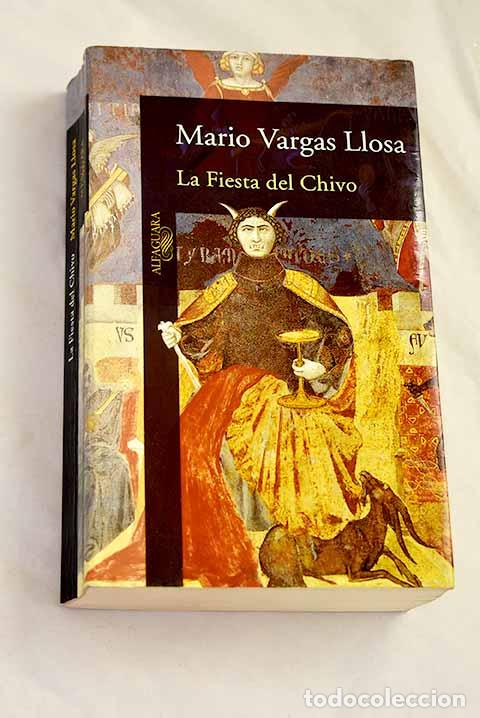 Libros: La fiesta del chivo: Vargas Llosa, Mario.- Vargas Llosa, Mario