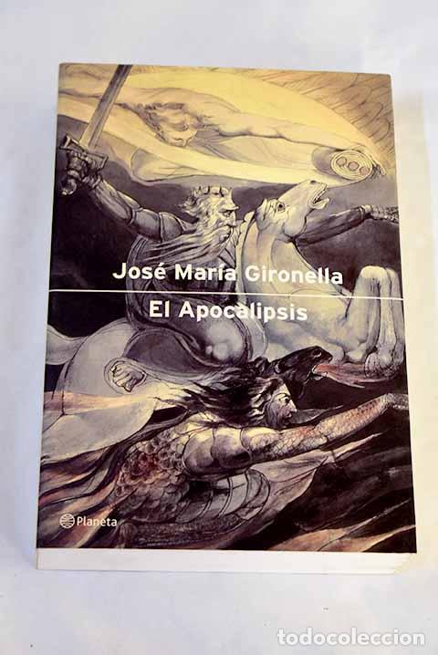 Libros: El Apocalipsis: Gironella, Jos&eacute; Mar&iacute;a.- Gironella, Jos&eacute; Mar&iacute;a
