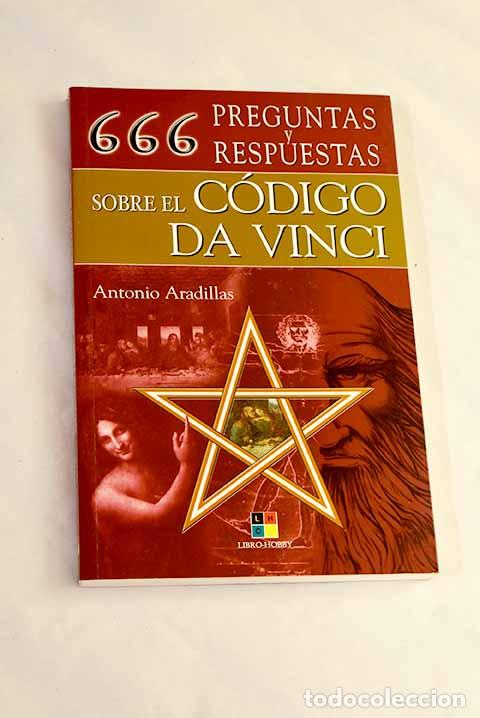 Libros: 666 preguntas y respuestas sobre El C&oacute;digo da Vinci.- Aradillas, Antonio