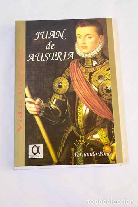 Libros: Juan de Austria : el vencedor de Lepanto.- Ponce, Fernando