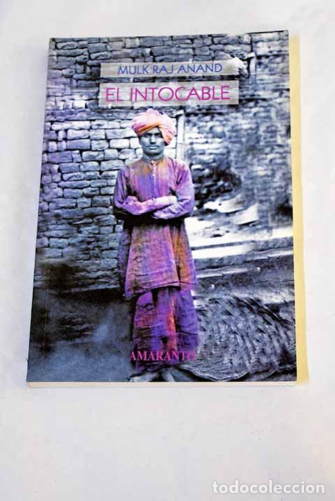 Libros: El intocable: Anand, Mulk Raj.- Anand, Mulk Raj