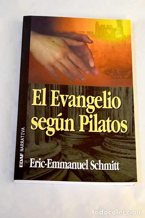 Libros: El Evangelio seg&uacute;n Pilatos.- Schmitt, Eric-Emmanuel
