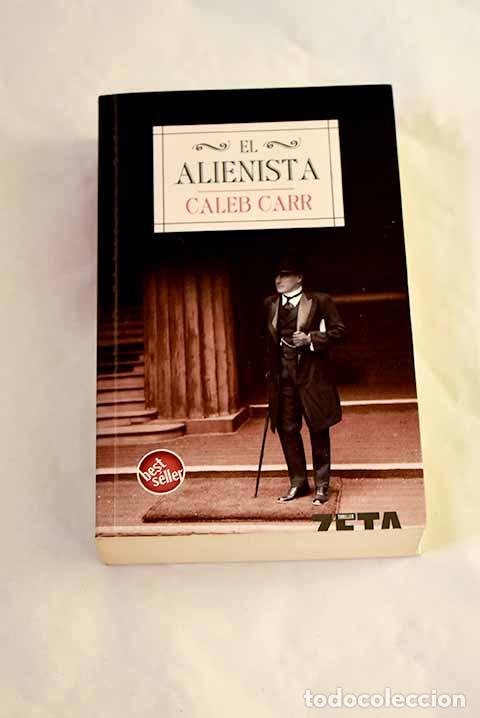 Libros: El alienista: Carr, Caleb.- Carr, Caleb