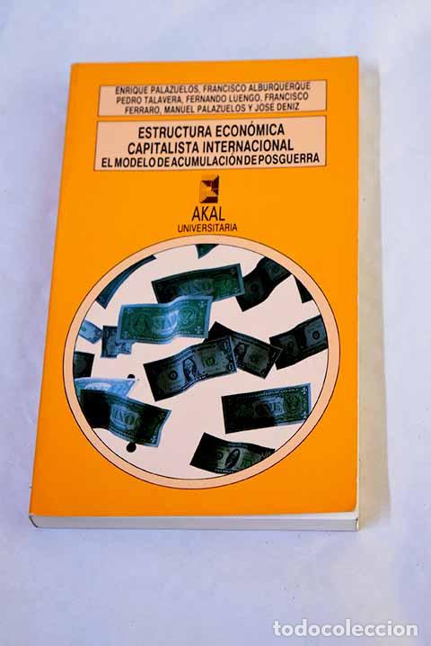 Libros: Estructura econ&oacute;mica capitalista: el modelo de acumulaci&oacute;n de posguerra