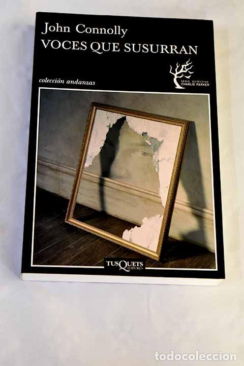 Libros: Voces que susurran: Connolly, John.- Connolly, John