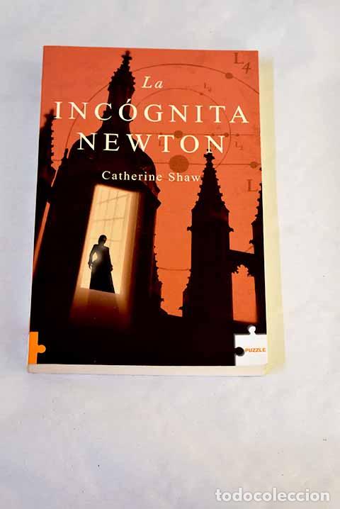 Libri di seconda mano: La inc&oacute;gnita Newton: Shaw Catherine.- Shaw Catherine