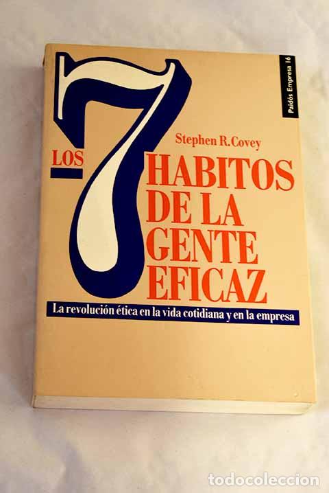 Libri di seconda mano: Los 7 h&aacute;bitos de la gente altamente efectiva.- Covey, Stephen R.
