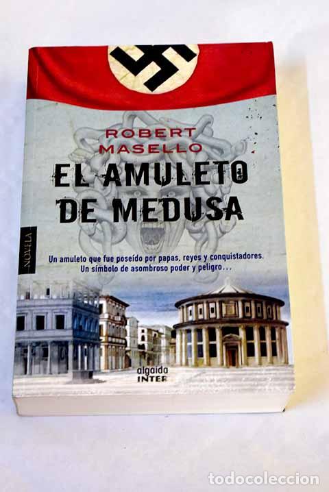 Libri di seconda mano: El amuleto de Medusa.- Masello, Robert