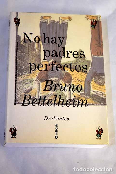 Libri di seconda mano: No hay padres perfectos: el arte de educar a los hijos sin angustias ni complejos