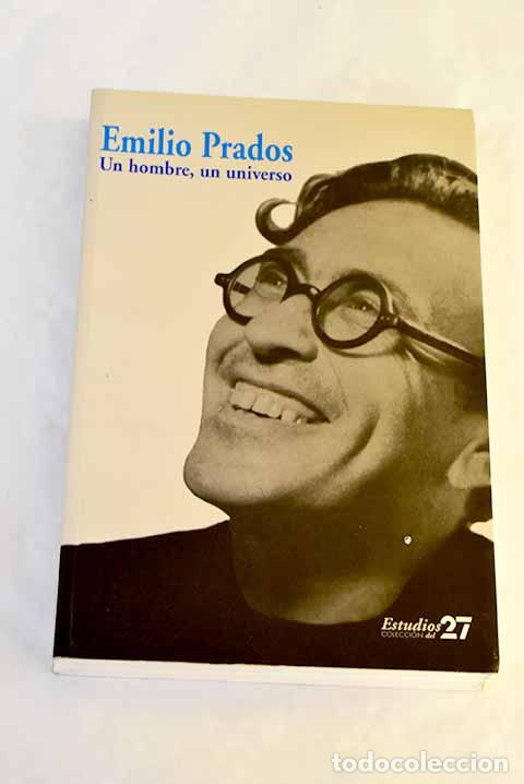 Libros: Emilio Prados, un hombre, un universo