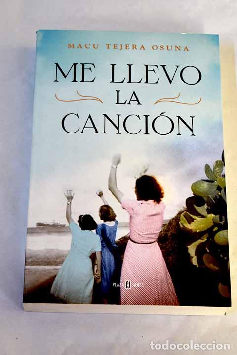 Libros: Me llevo la canci&oacute;n: Tejera, Macu.- Tejera, Macu