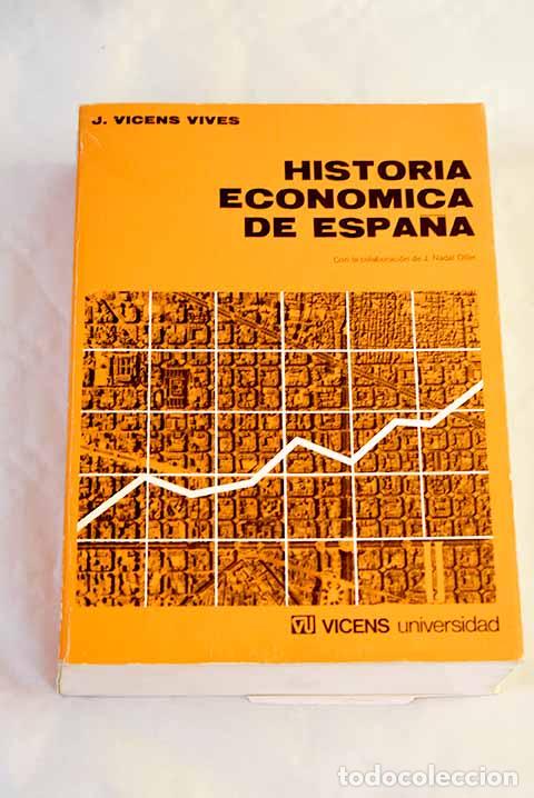 B&uuml;cher: Manual de historia econ&oacute;mica de Espa&ntilde;a.- Vicens Vives, Jaime